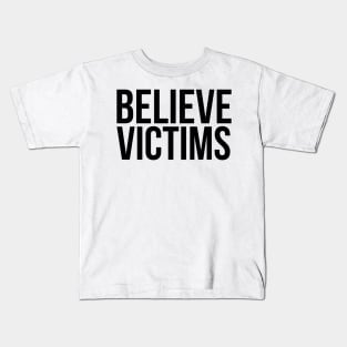 Believe Victims Kids T-Shirt